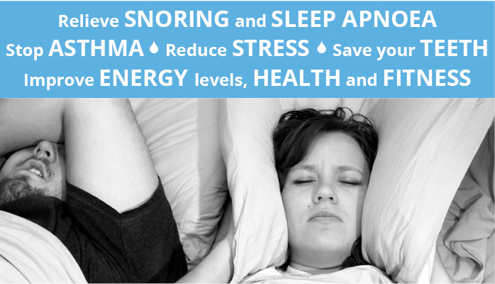 Relieve Snoring & Sleep Apnoea, Stop Asthma, Reduce Stress, Save Teeth